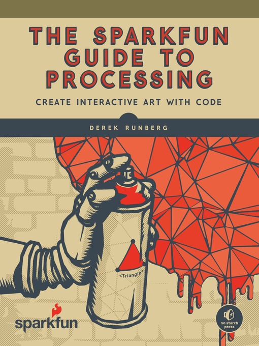 Title details for The SparkFun Guide to Processing by Derek Runberg - Available